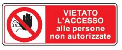 Cartello in All. 350x125 mm VIETATO L'ACCESSO ALLE PERSONE NON AUTORIZZATE