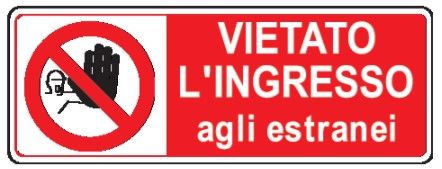 Cartello in All. 350x125 mm VIETATO L'INGRESSO AGLI ESTRANEI