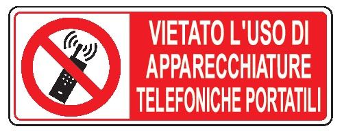 Cartello in All. 350x125 mm VIETATO L'USO DI APPARECCHIATURE TELEFONICHE PORTATILI