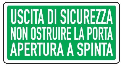 Cartello in All. 375x175 mm USCITA DI SICUREZZA NON OSTRUIRE LA PORTA APERTURA A SPINTA (FONDO VERDE SCRITTA BIANCA)