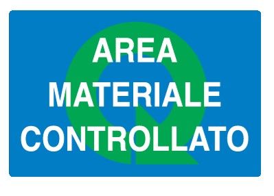 Cartello in All. 500x330 mm AREA MATERIALE CONTROLLATO
