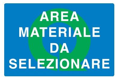 Cartello in All. 500x330 mm AREA MATERIALE DA SELEZIONARE