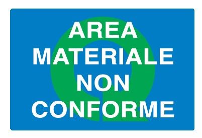 Cartello in All. 500x330 mm AREA MATERIALE NON CONFORME