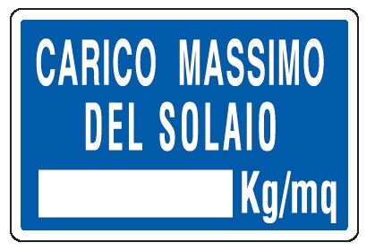 Cartello in All. 500x330 mm CARICO MASSIMO DEL SOLAIO KG/MQ