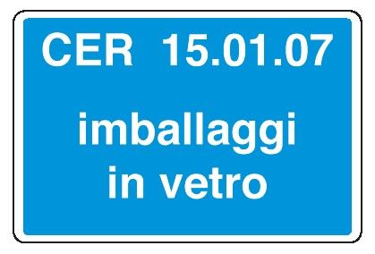 Cartello in All. 500x330 mm CER 15.01.07 IMBALLAGGI IN VETRO (FONDO AZZURRO)