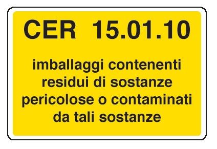 Cartello in All. 500x330 mm CER 15.01.10 IMBALLAGGI CONTENENTI RESIDUI DI SOSTANZE PERICOLOSE O CONTAMINATI DA TALI SOSTANZE(FONDO GIALLO)