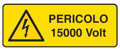 Cartello in All. 610x300 mm PERICOLO 15000 VOLT