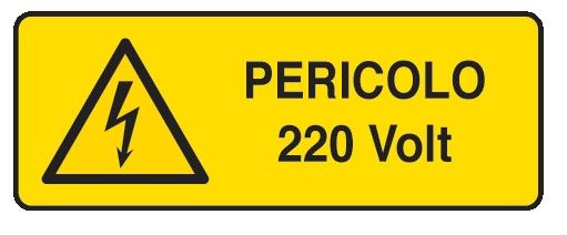 Cartello in All. 610x300 mm PERICOLO 220 VOLT