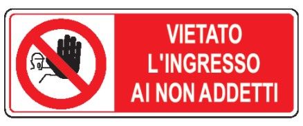 Cartello in All. 610x300 mm VIETATO L'INGRESSO AI NON ADDETTI