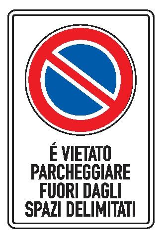 Cartello in All. Piano 250x450 mm È VIETATO PARCHEGGIARE FUORI DAGLI SPAZI DELIMITATI