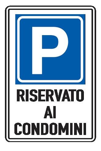 Cartello in All. Piano 250x450 mm PARCHEGGIO RISERVATO AI CONDOMINI