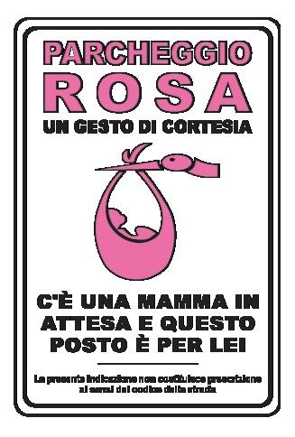 Cartello in All. Piano 400x600 mm OBBLIGO PARCHEGGIO ROSA