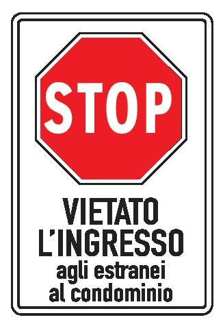 Cartello in All. Piano 400x600 mm STOP VIETATO L'INGRESSO AGLI ESTRANEI AL CONDOMINIO