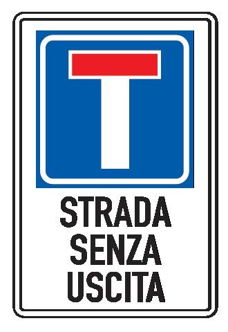 Cartello in All. Piano 400x600 mm STRADA SENZA USCITA