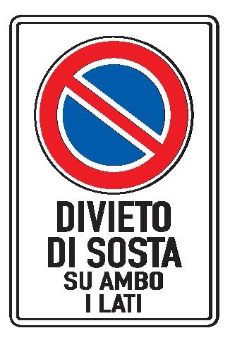 Cartello in All. Piano Rifrangente 250x450 mm DIVIETO DI SOSTA SU AMBO I LATI