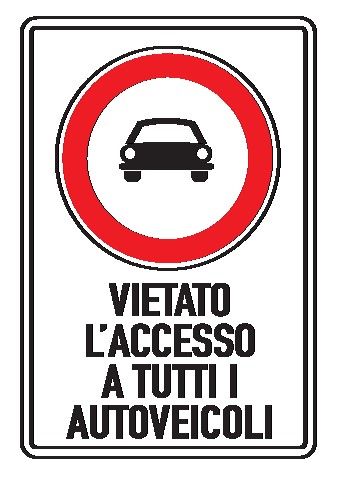 Cartello in All. Piano Rifrangente 250x450 mm DIVIETO VIETATO L'ACCESSO A TUTTI GLI AUTOVEICOLI