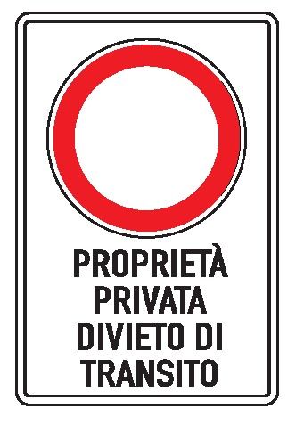 Cartello in All. Piano Rifrangente 400x600 mm DIVIETO PROPRIETÀ PRIVATA DIVIETO DI TRANSITO