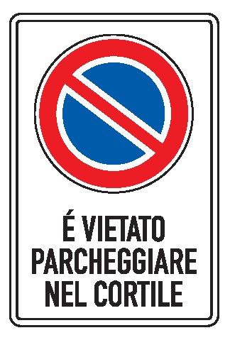 Cartello in All. Scatolato 250x450 mm È VIETATO PARCHEGGIARE NEL CORTILE