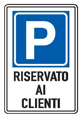 Cartello in All. Scatolato 250x450 mm PARCHEGGIO RISERVATO AI CLIENTI