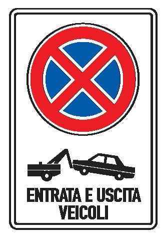 Cartello in All. Scatolato Rifrangente 250x450 mm DIVIETO DI SOSTA E DI FERMATA RIMOZIONE FORZATA ENTRATA E USCITA VEICOLI