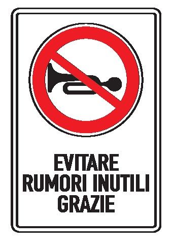 Cartello in All. Scatolato Rifrangente 250x450 mm DIVIETO RVITARE RUMORI INUTILI GRAZIE