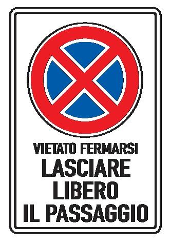 Cartello In Lamiera Scatolata Rifrangente 400x600 mm DIVIETO DI SOSTA E DI FERMATA VIETATO FERMARSI LASCIARE LIBERO IL PASSAGGIO
