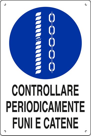 Cartello in polionda cm 60x40 CONTROLLARE PERIODICAMENTE FUNI E CATENE