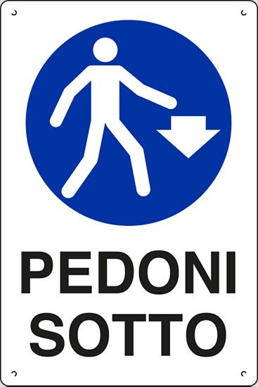 Cartello in polionda cm 60x40 PEDONI SOTTO