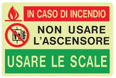 Cartello Luminescente in All. 150x100 mm IN CASO DI INCENDIO NON USARE L'ASCENSORE USARE LE SCALE