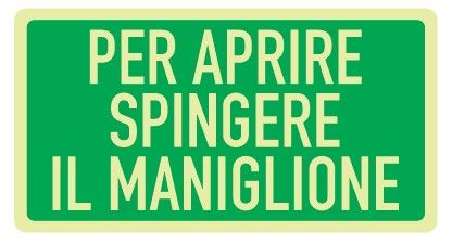 Cartello Luminescente in All. 375x175 mm PER APRIRE SPINGERE IL MANIGLIONE